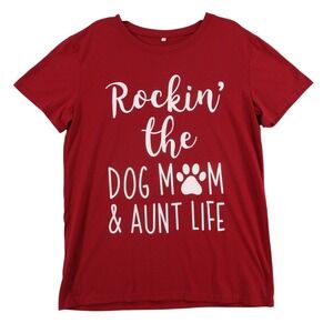 Rockin the Dog Mom & Aunt Life Graphic Tee Red Short Sleeve Shirt Small